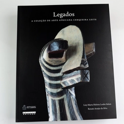 Legados: A Coleção de Arte Africana Cerqueira Leite