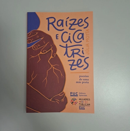 Raízes e Cicatrizes: Poesias de uma Mãe Preta