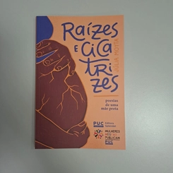 Raízes e Cicatrizes: Poesias de uma Mãe Preta